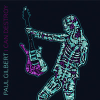 I Can Destroy - Paul Gilbert