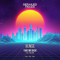 Take Me Back - Xense, WELDON