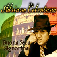 Il tuo baccio é come un rock - Adriano Celentano