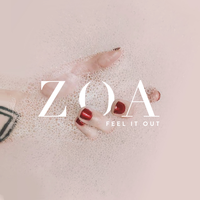 Feel It Out - Zoa