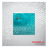 Underwater - Channel 13