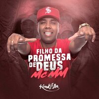 Filho da Promessa de Deus - MC MM