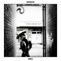 Honest - Superlative