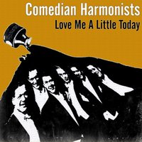Wenn Die Sonja Russisch Tanzt (When Sonja Does A Russian Dance) - Comedian Harmonists