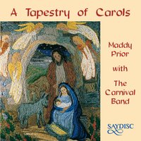 The Holly and the Ivy (English traditional) - Maddy Prior, The Carnival Band