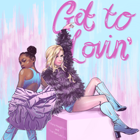 Get to Lovin' - Tiffany Houghton, That Girl Lay Lay