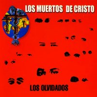 Ni Dios Ni Amo - Los Muertos de Cristo