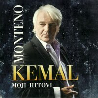 Jedne Noci Jedne Zime - Kemal Monteno