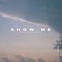 Show Me - Raider, Raider feat. Annamarie Rosanio