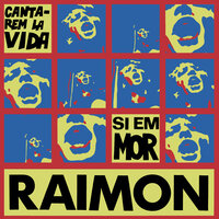 Si Em Mor - Raimon