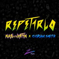 Repetirlo - Nael y Justin, Corina Smith