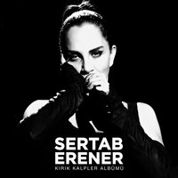 Kime Diyorum - Sertab Erener