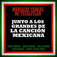 Tu Enamorado - Pedro Infante, Mariachi Vargas de Tecalitlan