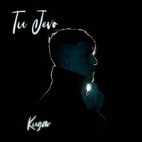 Tu Jevo - Kugar