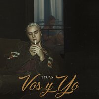 Vos y Yo - Tygas