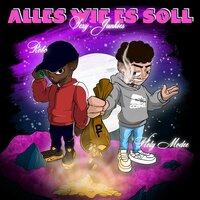 ALLES WIE ES SOLL - Holy Modee, Robo, Sexy Junkies