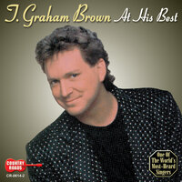 I Wish That I Could Hurt That Way Again - T. Graham Brown