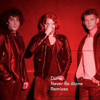 Never Be Alone - Dúné, Fabian Mazur