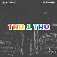 Two 1 Two - Kiddo Toto, CIELOAZUL