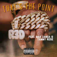 That's the Point - R3d, Max Zanga, Txmmy Rose