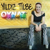 Oynat - Yıldız Tilbe, Burak Yeter