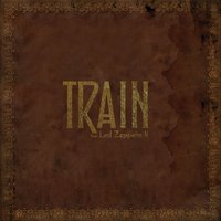 Bring It On Home - Train
