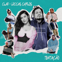 Tentação - Clau, Luccas Carlos