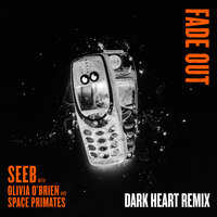 Fade Out - Seeb, Olivia O'Brien, Space Primates
