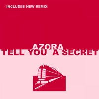 Tell You A Secret - Azora, Mark Breeze
