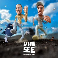 Podstanar - Who See