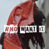 Who Want It - JGreen