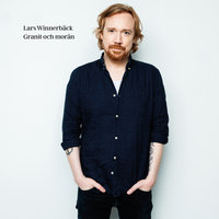 Granit och morän - Lars Winnerbäck