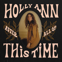 I Shall Not Be Moved - Holly Ann