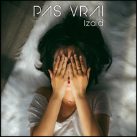 Pas vrai - IZAID