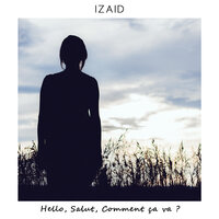 Hello, salut, comment ça va ? - IZAID