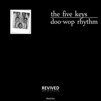 (I Don't Stand A) Ghost Of A Chance - The Five Keys