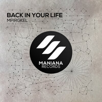 Back in Your Life - Mpirgkel