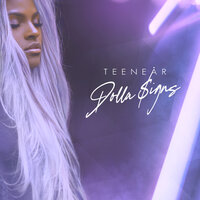 Dolla Signs - Teenear