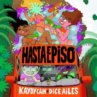 Hasta el Piso - Steve Lean, Kaydy Cain, Dice Ailes