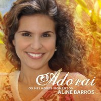 Fico Feliz (It Makes Me Glad) - Aline Barros