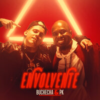 Envolvente - PK, Buchecha
