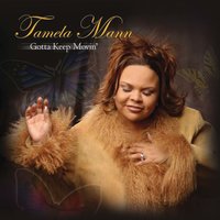 Gotta Keep Movin' - Tamela Mann