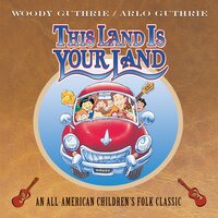 Riding in My Car - Arlo Guthrie, Woody Guthrie