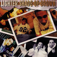 Street Life - Lighter Shade Of Brown
