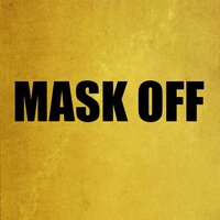 Mask Off - B Lou