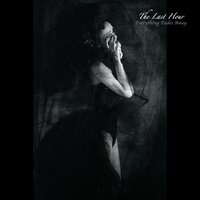 Everything Fades Away - The Last Hour