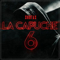 La Capuche 6 - Shotas