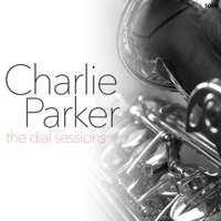 I'd Rather Have a Memory Than a Dream - Charlie Parker