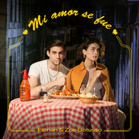 Mi Amor Se Fue - FLORIAN, Zoe Gotusso