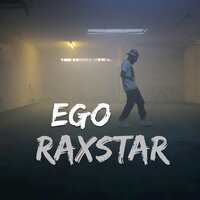 EGO - Raxstar